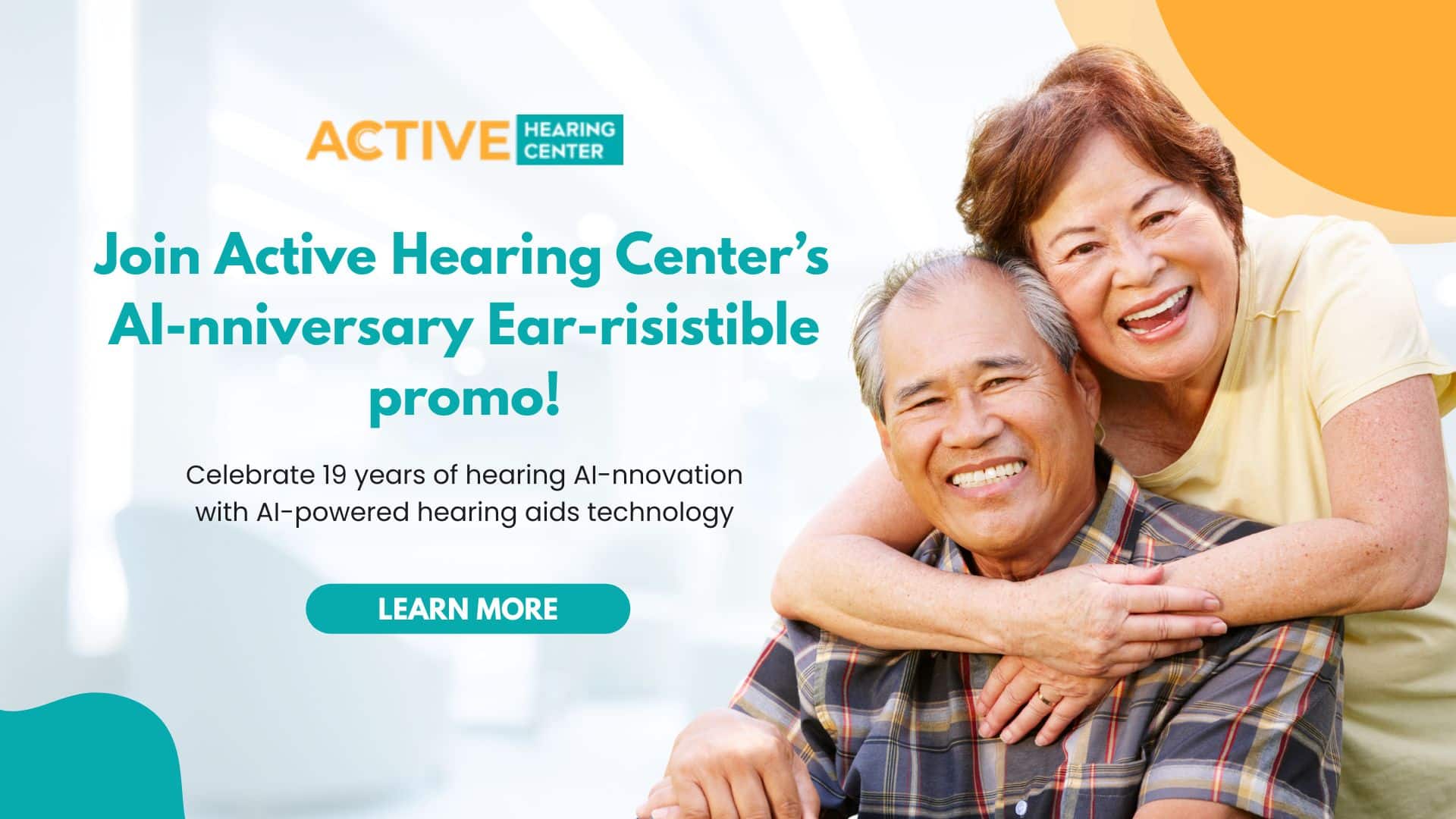 Join Active Hearing Center’s AI-nniversary Ear-risistible promo! Celebrate 19 years of hearing AI-nnovation with AI-powered hearing aids technology